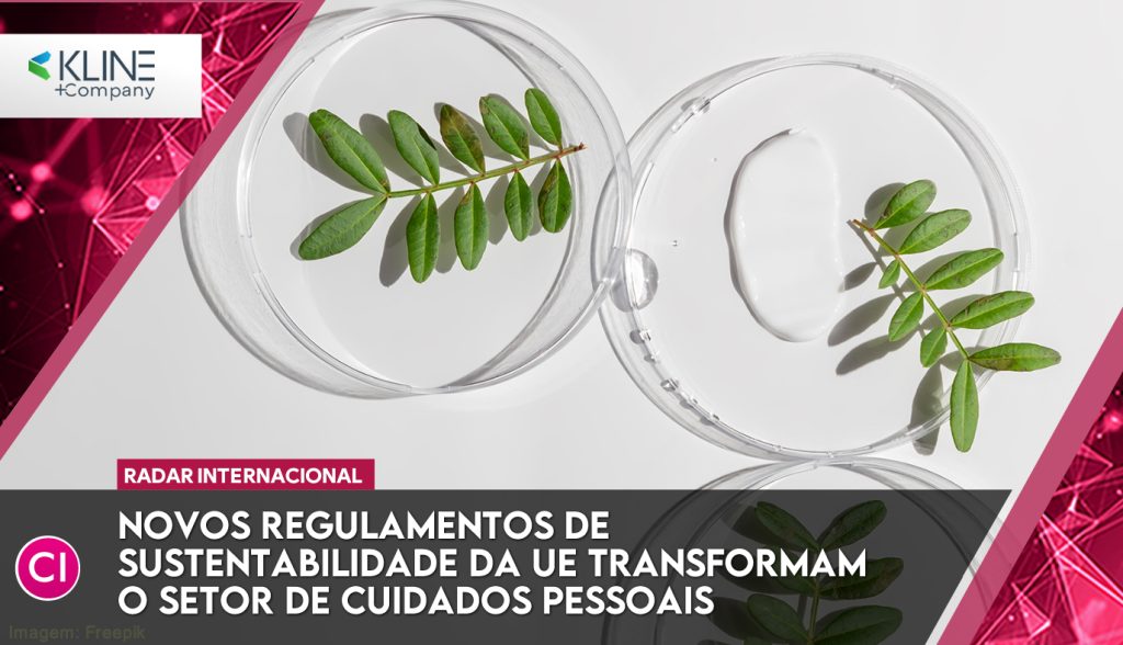 Novos regulamentos de sustentabilidade da UE estão transformando o setor de cuidados pessoais