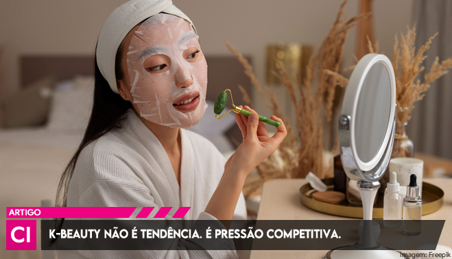 K-beauty não é tendência. É pressão competitiva.