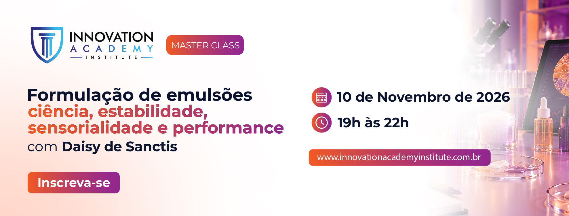 Master Class - Formulação de emulsões: ciência, estabilidade, sensorialidade e performance